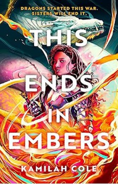 This Ends in Embers So Let Them Burn